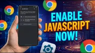 Enable JavaScript in Google Chrome (Step-by-Step Guide)