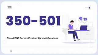 Cisco CCNP Service Provider 350-501 SPCOR Exam Updated Questions