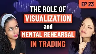 Forex Focus - Visualization and Mental Rehearsal in Trading
