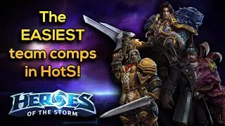What are the EASIEST team comps in Heroes of the Storm? (HGC examples included!)