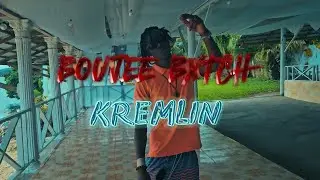 KREMLIN- Boujee Bxtch (Official Music Video)