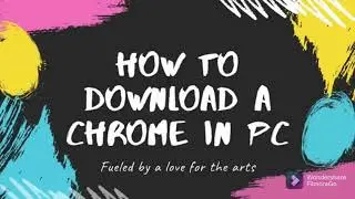 How to download chrome in pc