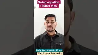 🔥Deriving Swing Equation 🔥Power System Swing Equation 🔥Swing Equaion #shortsfeed  #powersystem