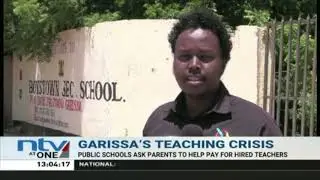 Garissa County faces teachers shortage due to transfers over safety concerns