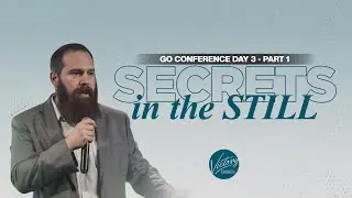 Secrets in the Still | Victory Church |GO Conf '25|