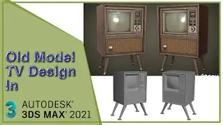Old modal tv Modeling 3Ds MAX 2021 ||learning video||