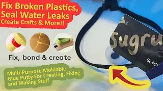 What is SUGRU Moldable Glue & SUGRU Hacks - Use Putty To Fix broken clay, plastics and Stop Leaks