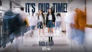 Rachel Florencia x Cindy Yuvia - It&rsquo;s Our Time (Official Music Video)