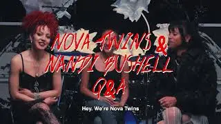 Nova Twins & Nandi Bushell | Q&A Interview