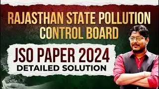 Rajasthan State Pollution Control Board || JSO Paper 2025 || Detailed Solution #rspcb by Akshit Sir