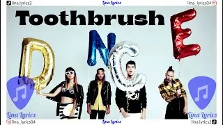 Toothbrush - DNCE - Lyrics