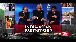 Special Report: India - ASEAN Partnership