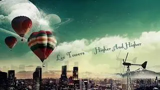 Lee Towers - Higher & Higher  (Music Video)
