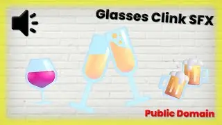 10 Wine Glass Clink SFX (No Copyright/Royalty Free)