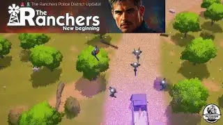 The Ranchers New Beginning | The Ranchers Police District (R.P.D) Update