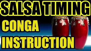 SALSA TIMING   CONGA WITH ONLY ACCENTED NOTES, VOCAL INSTRUCTION
