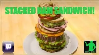 [TWITCH] FINAL FANTASY XV | Recipe: Stacked Ham Sandwich