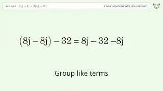 Linear equation with one unknown: Solve 8(j-4)=2(4j-16) step-by-step solution