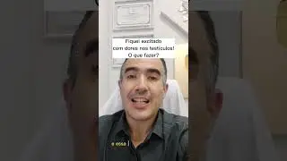 Fiquei excitado tive dor nos test&iacute;culos! O que fazer?