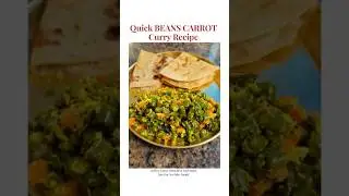 Beans Carrot Curry Recipe | Easy & Tasty Veg Recipe #shorts #youtubeshorts