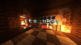 You Can Rest Now Minecraft Relax Music And Ambience For 1 Hour