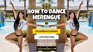 How to Dance Merengue | Colombian dancing | Latin Rhythms