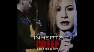 INHERTZ - CREEP (I Don't Belong Here)