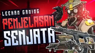 Apex Legends Mobile Indonesia - Penjelasan semua senjata, dan rekomendasi untuk pemula👽