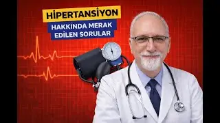 HİPERTANSİYON HAKKINDA MERAK EDİLEN SORULAR - Uzm. Dr. Ayhan Yüksel İç Hastalıkları Uzmanı #doktor