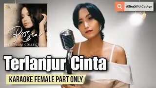 Terlanjur Cinta - Rossa, Pasha (Karaoke Female Part Only)