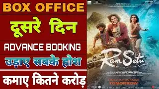 Ram Setu 2nd day advance booking collection, Akshay Kumar,Ram Setu 2 days collection report,