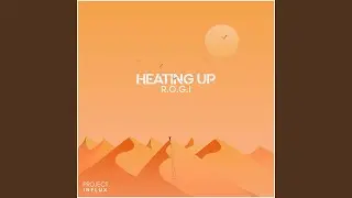 Heating Up