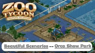 Zoo Tycoon Complete Collection: Beautiful Scenarios -- Orca Show Park