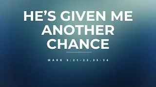 He's Given Me Another Chance | First Sterling Church | Bishop Leslie Patterson, Jr. Senior Pastor