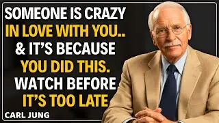 Someone Is Crazy in Love With You Because You Did This. Watch Before It&rsquo;s Too Late || CARL JUNG