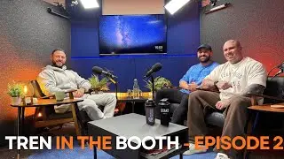 TREN IN THE BOOTH - EPISODE 2 - MR AESTHETIC