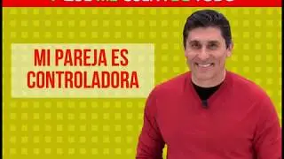 &iquest;Tienes una pareja controladora? - Dr. C&eacute;sar Lozano