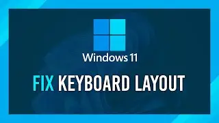 How to: Change keyboard layout | Windows 11 Guide
