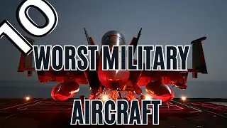 Top 10 Worst Military Aircraft