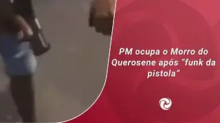 PM ocupa o Morro do Querosene após 