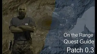 On the Range - Lamang - GZW Patch 0.3 TASK GUIDE - Gray Zone Warfare Winds Of War