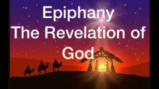 Epiphany - The Revelation of God