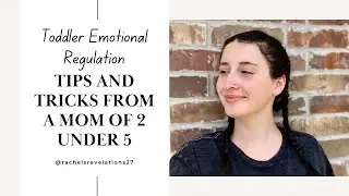 Emotional Regulation for Toddlers: My Advice for Parents as a Mom of Two💞