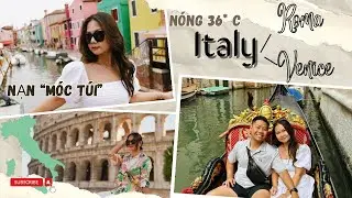 🇮🇹 Tổng hợp chuyến đi Ý mùa hè cực kỳ NÓNG BỨC không khác gì Việt Nam|