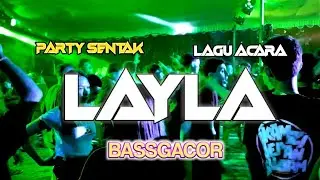 DJ LAYLA GACOR 🌴 PARTY SENTAK FULL BASS RENDY SR 