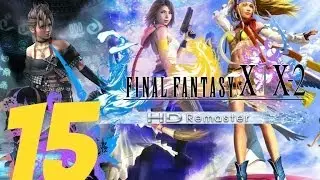 Final Fantasy X-2 HD Remaster English Walkthrough Part 15 - Sphere Break & Dark Valefor