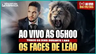 06 de Janeiro às 05H00 Madrugada | Oração + Leitura Bíblica | Os Faces de Leão: da Caverna ao Trono
