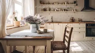 [playlist] 花の香りが残る台所、光に包まれるひとときジャズ | Cozy Vocal Jazz