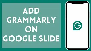How to Add Grammarly in Google Slide 2024 | Add Grammarly in Google Slide