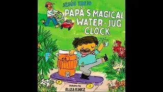 Papa&rsquo;s Magical Water Jug Clock | Read Aloud for Kids | Heartwarming Father-Son Story & Life Lesson